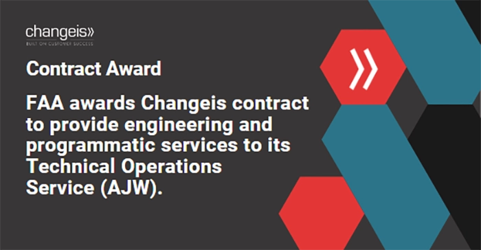 Changeis, Inc. Selected for Federal Aviation Administration (FAA) Operations Support Services Contract